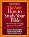 The New How to Study Your Bible Workbook: Discover the Life-Changing Approach to God's Word