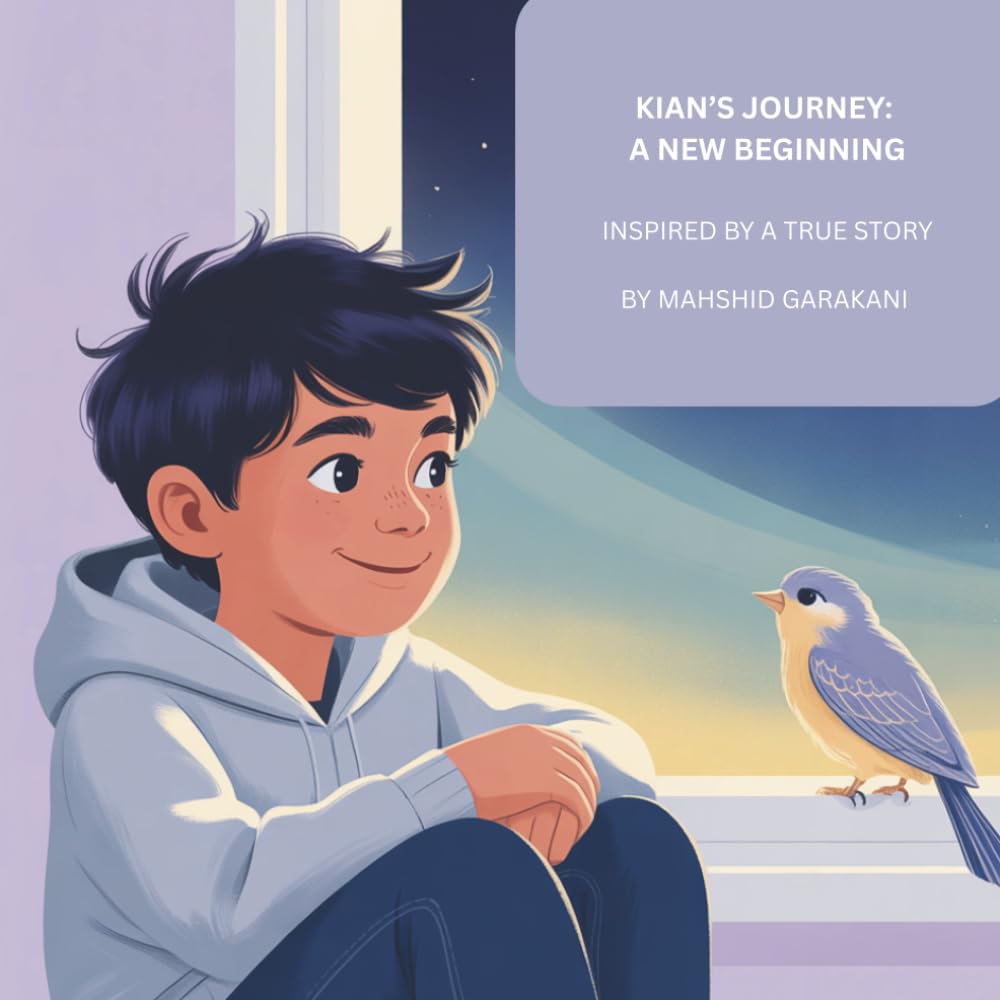 Kian's Journey: A New Beginning: Inspired by a True Story