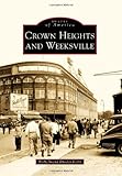 Crown Heights and Weeksville (Images of America)