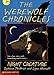 Night Creature (The Werewolf Chronicles , Bk 1)