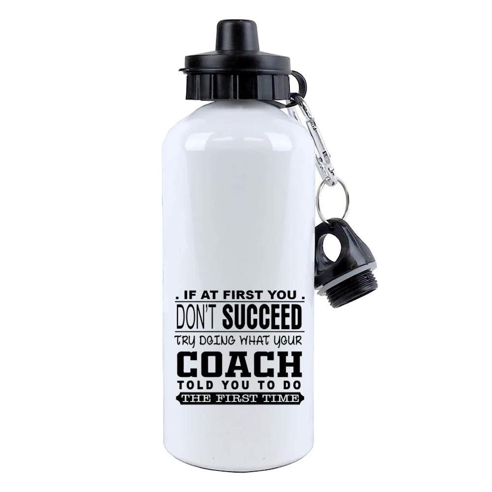 Giftme What Your Coach Told You To Do, Aluminium 500 ml Water Bottle sports bottle.