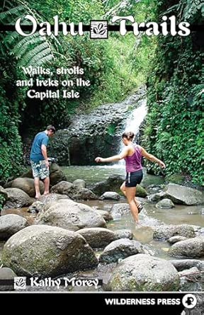 Oahu Trails: Walks Strolls and Treks on the Capital Island Third Edition book cover