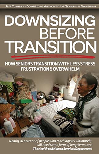 Downsizing before Transition: How seniors trans... 0692394559 Book Cover