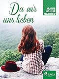 marie louise fischer für immer senta  Da wir uns lieben