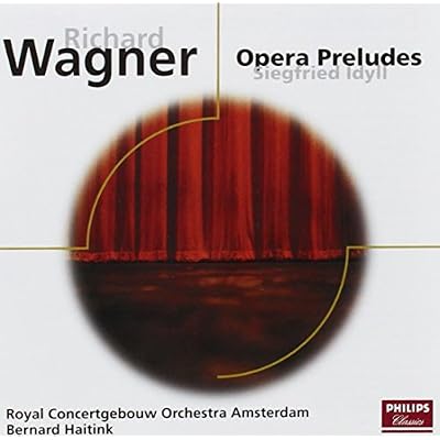 Opera Preludes/Sigfried Idyll
