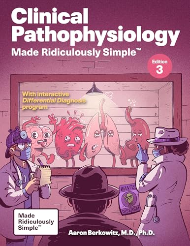 Clinical Pathophysiology Made Ridiculously Simple: Color Edition