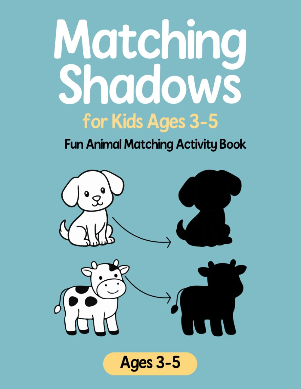 Matching Shadows for Kids Ages 3–5: Fun Animal Matching Activity Book