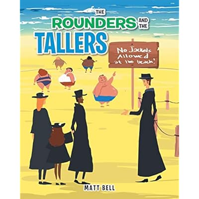 The Rounders and the Tallers