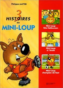 Hardcover Recueil 3 histoires en 1. Mini-loup, numéro 3 [French] Book