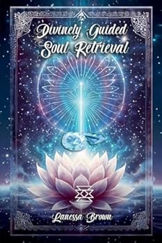 Paperback Divinely Guided Soul Retrieval Book