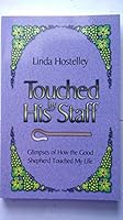 Touched by His Staff 1553060652 Book Cover