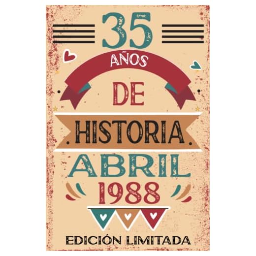 35 Años De Historia Abril 1988: Libro de visitas, cuaderno, 110 páginas de felicitaciones, idea de regalo, regalo Para la esposa, novia, mujer, La madre