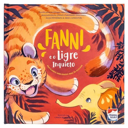 Habilidades Emocionais: Fanni e o ligre inquieto: