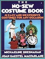 The No-sew Costume Book: 41 Easy and Inexpensive Costumes for Any Occasion 0452269024 Book Cover