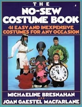 Paperback The No-Sew Costume Book: 41 Easy and Inexpensive Costumes for Any Occasion (A Plume Book) Book
