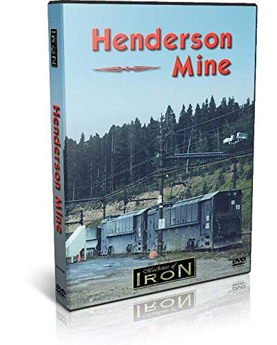 Henderson Mine, Colorado's Molybdenum Mine and Railroad