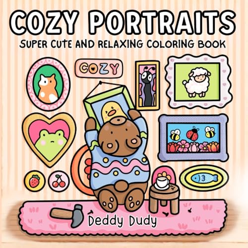 Cozy Portraits: Cute Coloring Book for Adults, Teens and Kids, Bold and Easy Designs for Relaxation Featuring Fuzzy & Cozy Friends