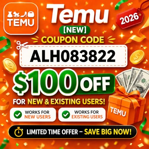 [NEW] Temu Coupon Code [ALH083822] $100 OFF For New & Existing Users 2026 cover art