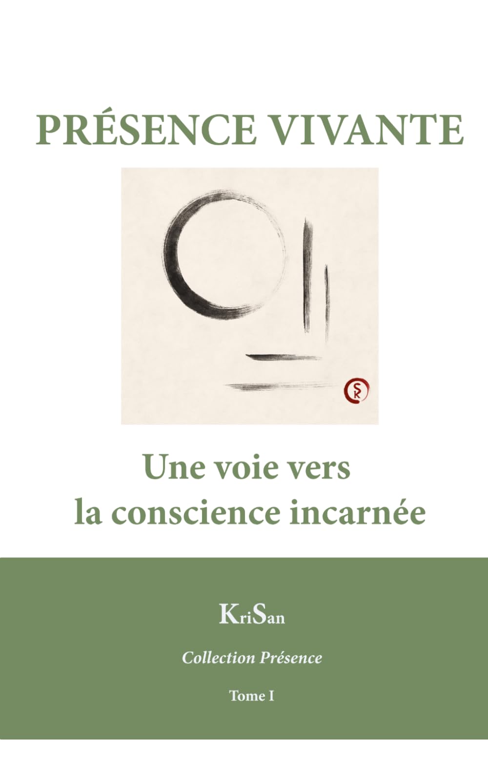 Présence Vivante: Une voie vers la conscience incarnée (Collection Présence Vivante)