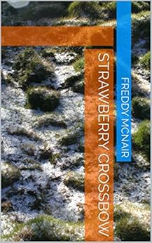 Livres Couvertures de Strawberry Crossbow (English Edition) Versión Kindle