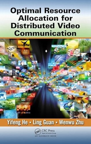Optimal Resource Allocation for Distributed Video Communication (Multimedia Computing, Communication and Intelligence)
