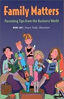 Family Matters: Parenting Tips from the Business World 188473474X Book Cover