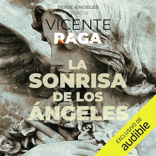 La sonrisa de los ángeles: Ángeles 6