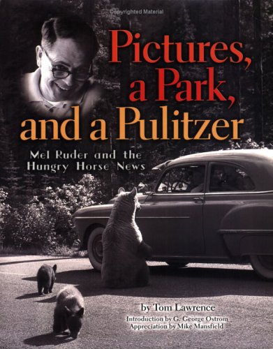 Pictures, a Park, and a Pulitzer: Mel Ruder... by Tom Lawrence