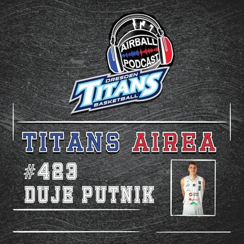 #423 - Titans Airea - Duje Putnik