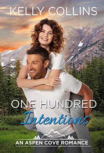One Hundred Intentions: An Aspen Cove Romance Book 20