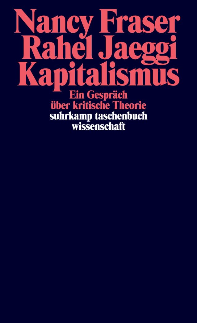 Kapitalismus: Ein Gespräch über kritische Theorie