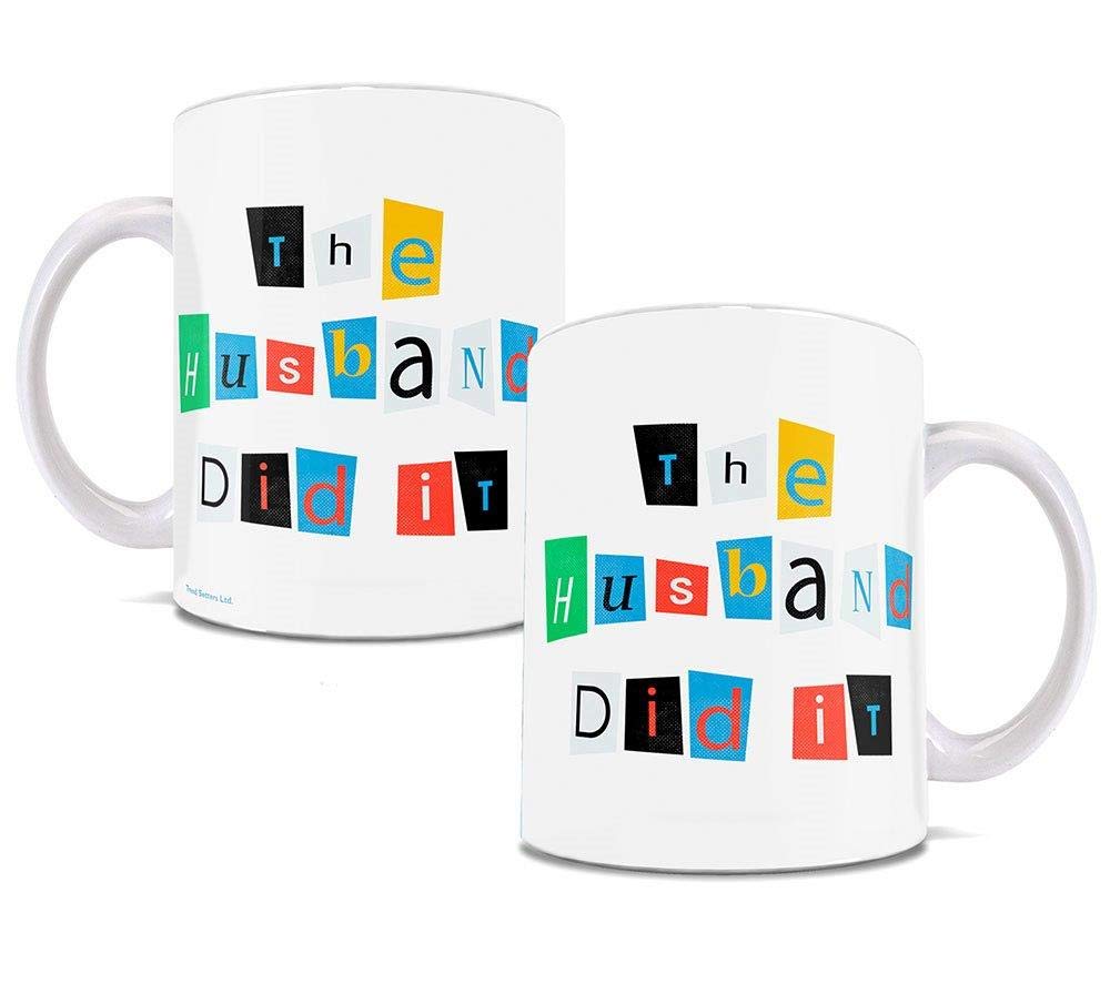 Trend Setters True Crime – The Husband Did It – White Ceramic Mug – Perfect for Gifting or Collecting