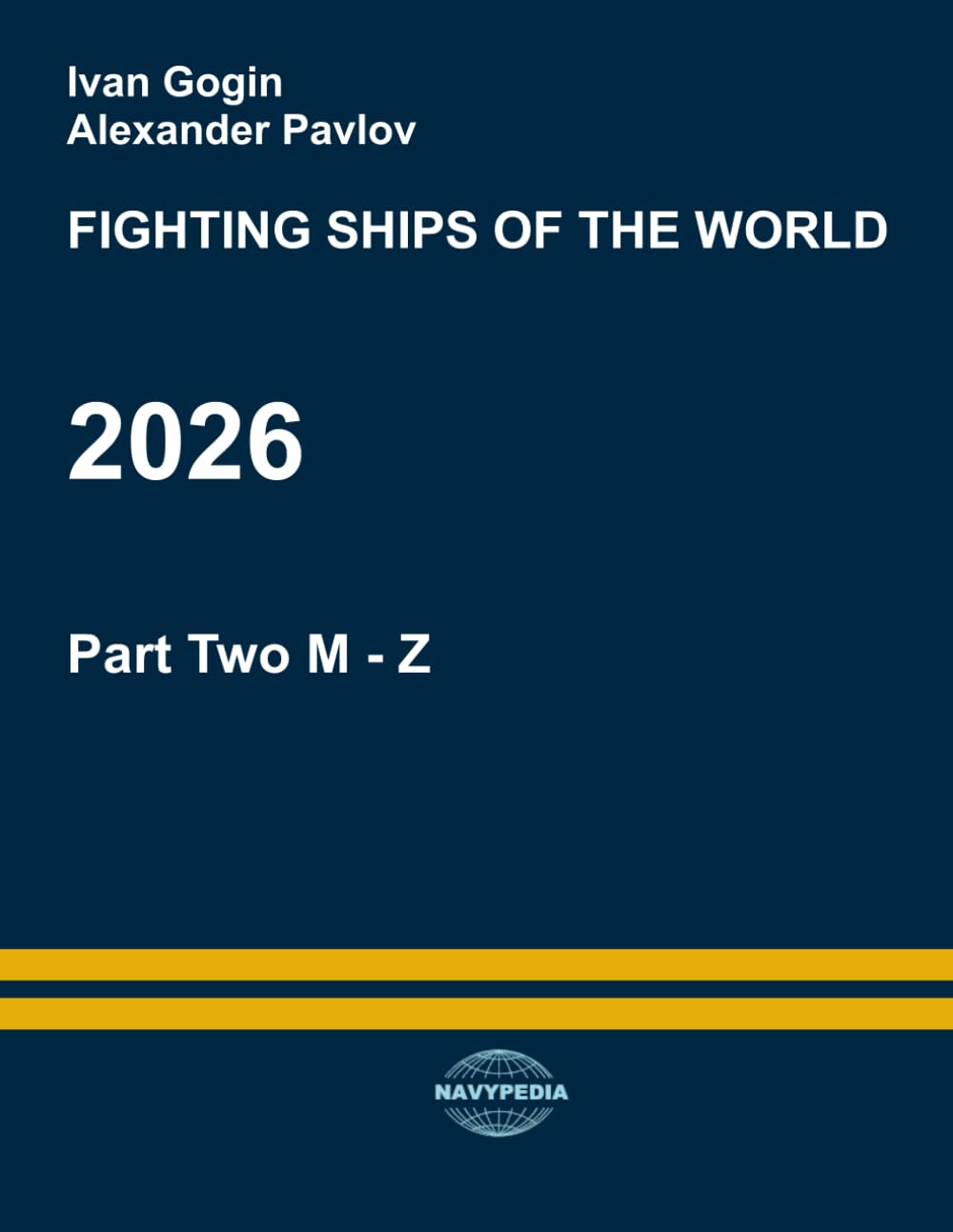 Fighting ships of the world 2026. Part Two. M - Z