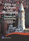 Arts and Culture in the Metropolis: Strategies for Sustainability