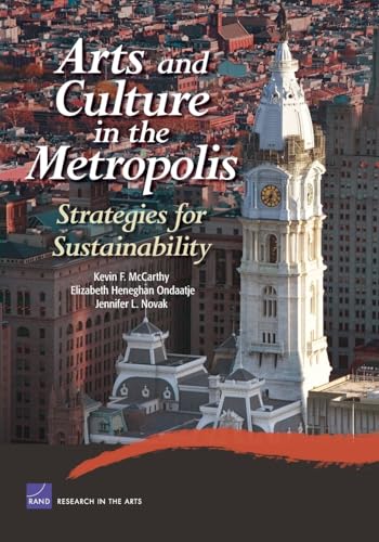 Arts and Culture in the Metropolis: Strategies for Sustainability