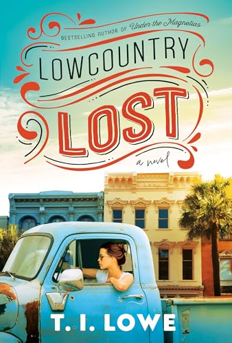 Buy Lowcountry Lost: A Charming Second-Chance Romance in Small-Town South Carolina — BookShops.in
