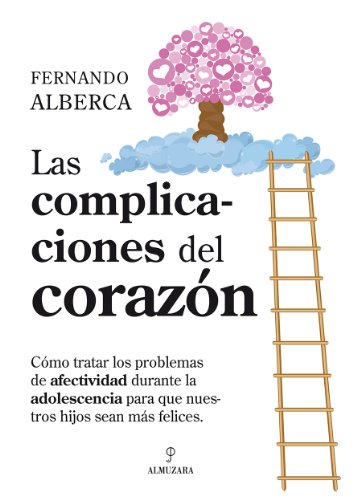 Las complicaciones del corazón (Desarrollo Personal)