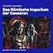 Das Römische Imperium der Caesaren