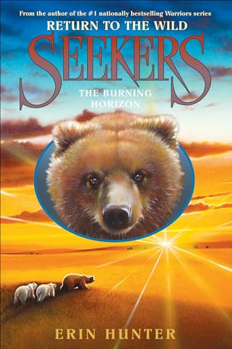 Seekers: The Burning Horizon (Seekers: Return to the Wild Book 5)