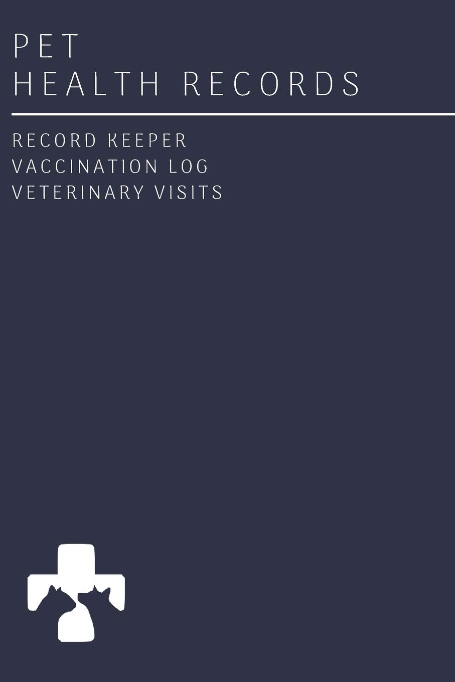 Dog and Cat Vaccination Record Book Organizer and Pet Passport: Puppy Shot Records for Breeders and New Owners