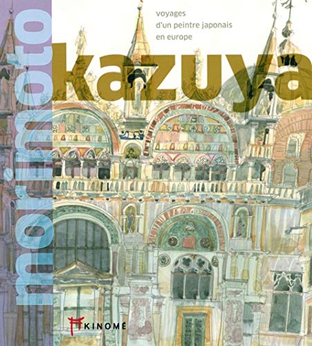 Voyages d'un peintre japonais en Europe (Akinome) (French Edition) Voyages d'un peintre japonais en Europe (Akinome) (French Edition)