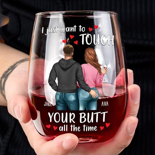 I Just Want To Touch Your Butt All The Time Personalized Stemless Wine Glass Funny Couples Gift for Couple Husband Wife On Anniversary Valentines Day Wine Glasses Cup Gifts for Boyfriend Girlfriend