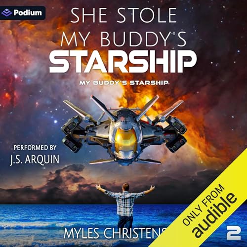 She Stole My Buddy's Starship Audiolivro Por Myles Christensen capa