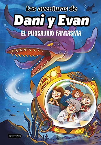 Las aventuras de Dani y Evan 6. El pliosaurio fantasma (Jóvenes i...