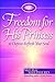 Freedom for His Princess: 30 Days to Refresh Your Soul