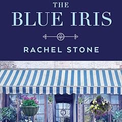 The Blue Iris Audiolibro Por Rachel Stone arte de portada