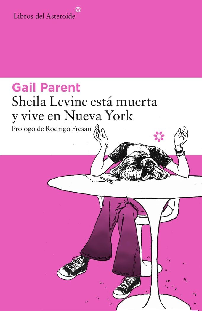 Sheila Levine Está Muerta Y Vive En Nueva York: 155 (Libros Del Asteroide)