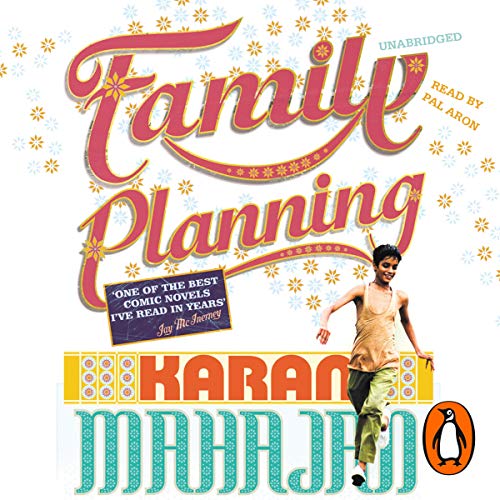 Family Planning (Audible Audio Edition) Karan Mahajan, Pal