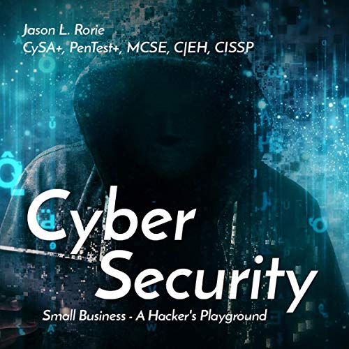 Cyber Security by Jason L. Rorie episode artwork