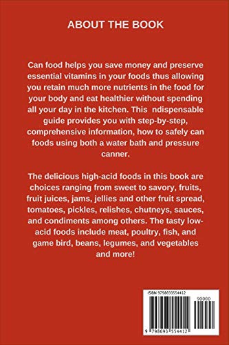 Canning and Preserving for Beginners: The Complete Guide to Preserving foods using both Water Bath a